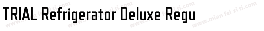 TRIAL Refrigerator Deluxe Regular字体转换